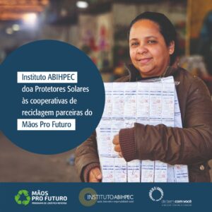 Instituto ABIHPEC doa protetores solares para cooperativas do programa Mãos Pro Futuro