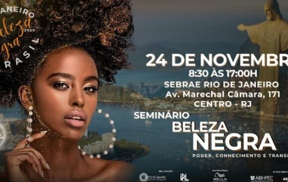 Beleza Negra: Seminário no Rio celebra representatividade e fortalece afroempreendedores