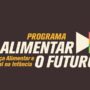 Instituto ABIHPEC é um dos parceiros do programa Alimentar o Futuro