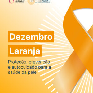 instituto_abihpec_dezembrolaranja_kubix_28112025 (1) DEZEMBRO LARANJA: OFICINAS DE BELEZA E AUTOCUIDADO