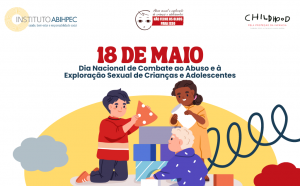 Instituto ABIHPEC é parceiro da ONG Childhood Brasil pela proteção da infância