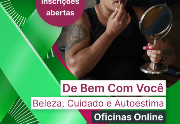Oficinas online de julho promovem acolhimento e fortalecem a autoestima de pacientes oncológicas