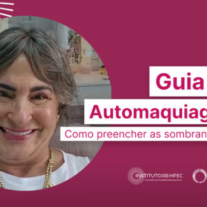 institutoabihpec_capa_youtube_graca Guia de Automaquiagem | Como preencher as sobrancelhas